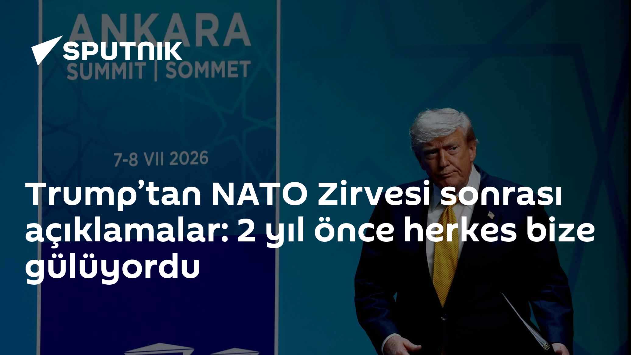 Trump’tan NATO Zirvesi sonrası açıklamalar: 2 yıl önce herkes bize gülüyordu