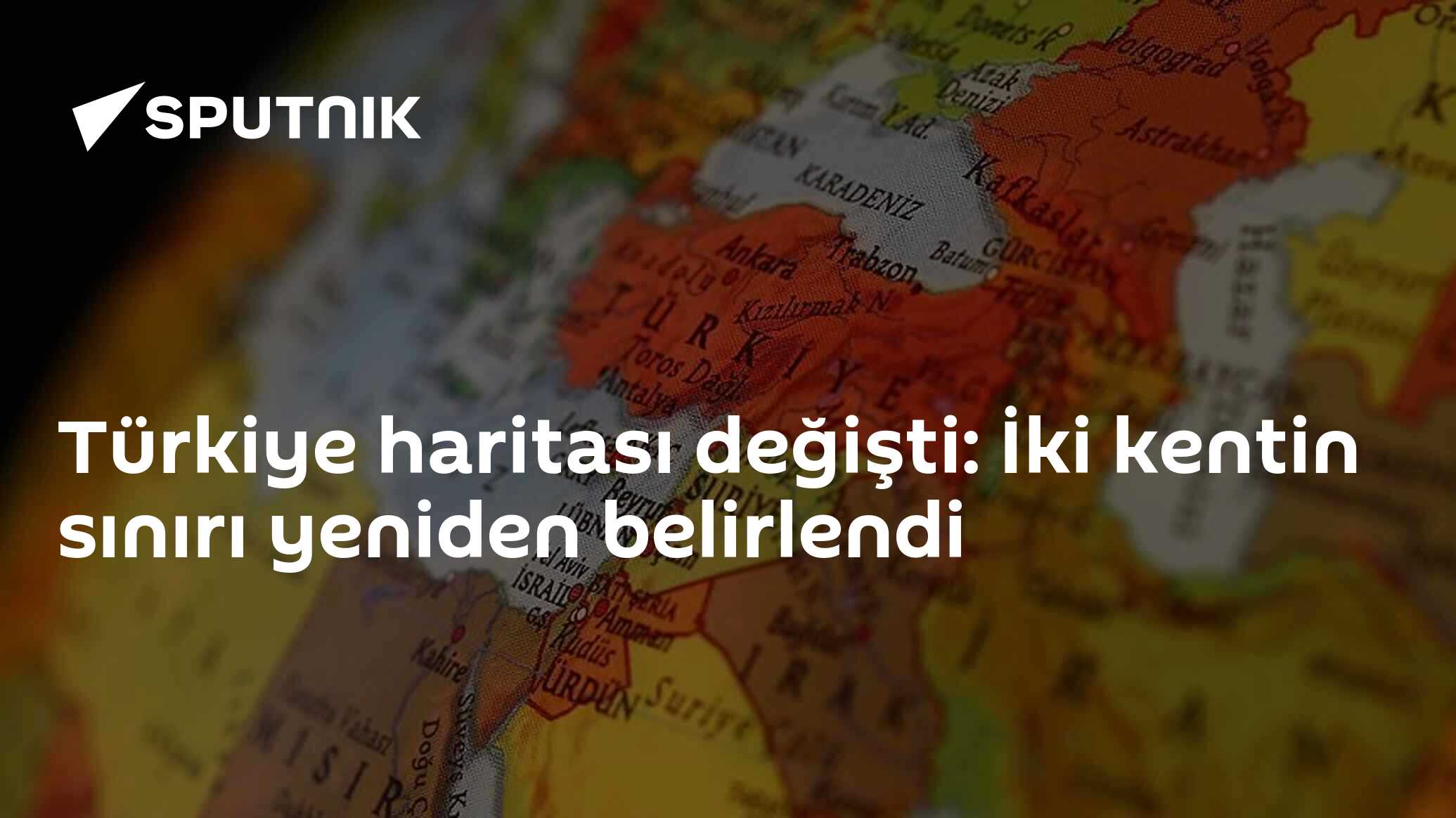 Türkiye haritası değişti: İki kentin sınırı yeniden belirlendi