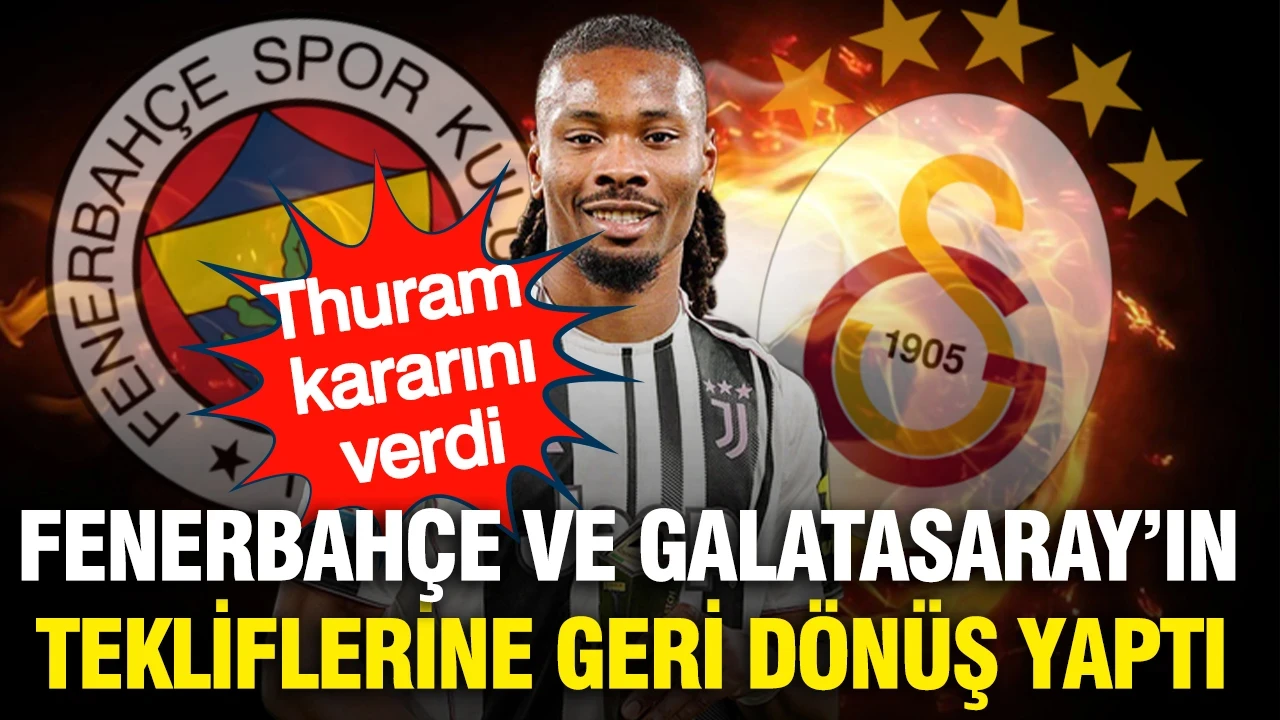 Khephren Thuram Fenerbahçe ve Galatasaray'ın teklifine cevap verdi