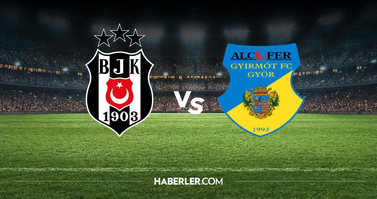 Beşiktaş Gyirmot hangi kanalda? Beşiktaş Gyirmot maçını hangi kanal veriyor, nerede izlenir?