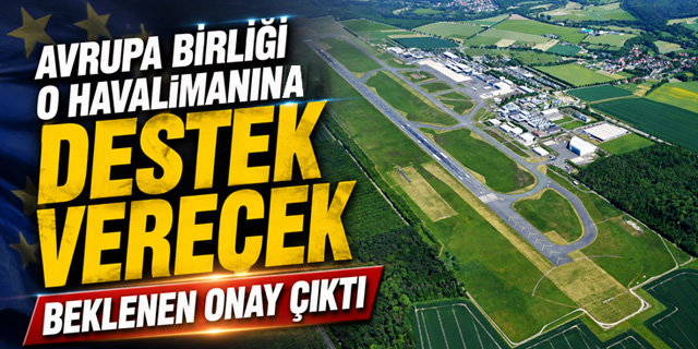 Avrupa Birliği o havalimanına destek verecek