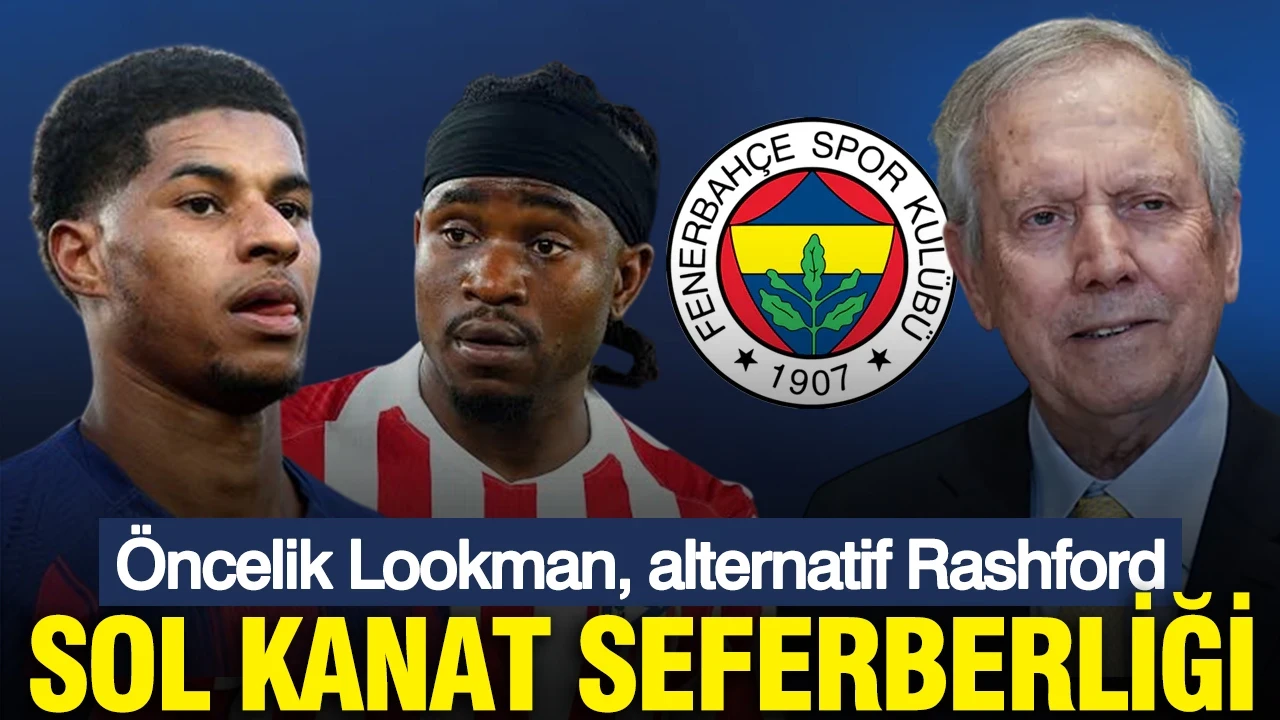Fenerbahçe’de sol kanat seferberliği: Öncelik Lookman, alternatif Rashford