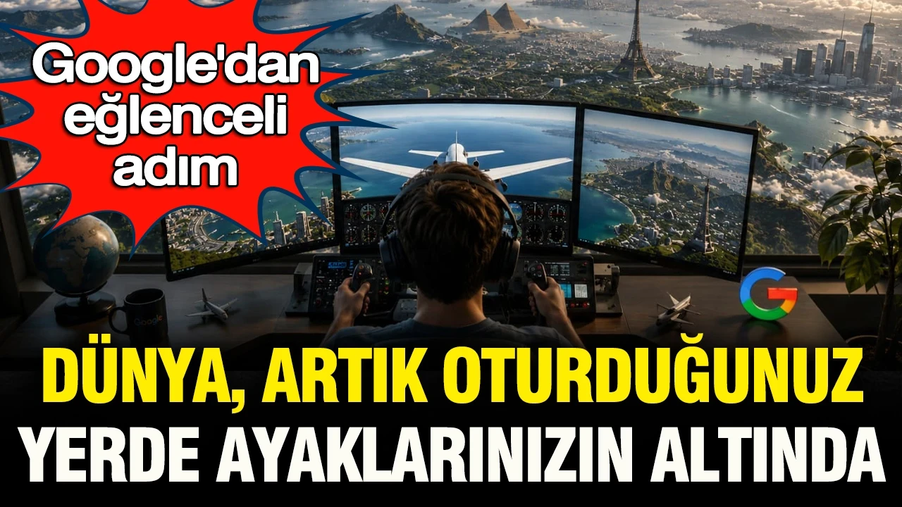 Google’dan eğlenceli adım: Artık dünya, oturduğunuz yerden ayaklarınızın altında