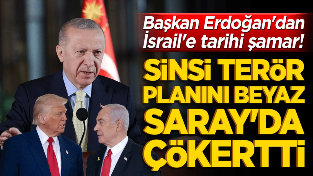 Başkan Erdoğan'dan İsrail'e tarihi şamar! Sinsi terör planını Beyaz Saray'da çökertti!