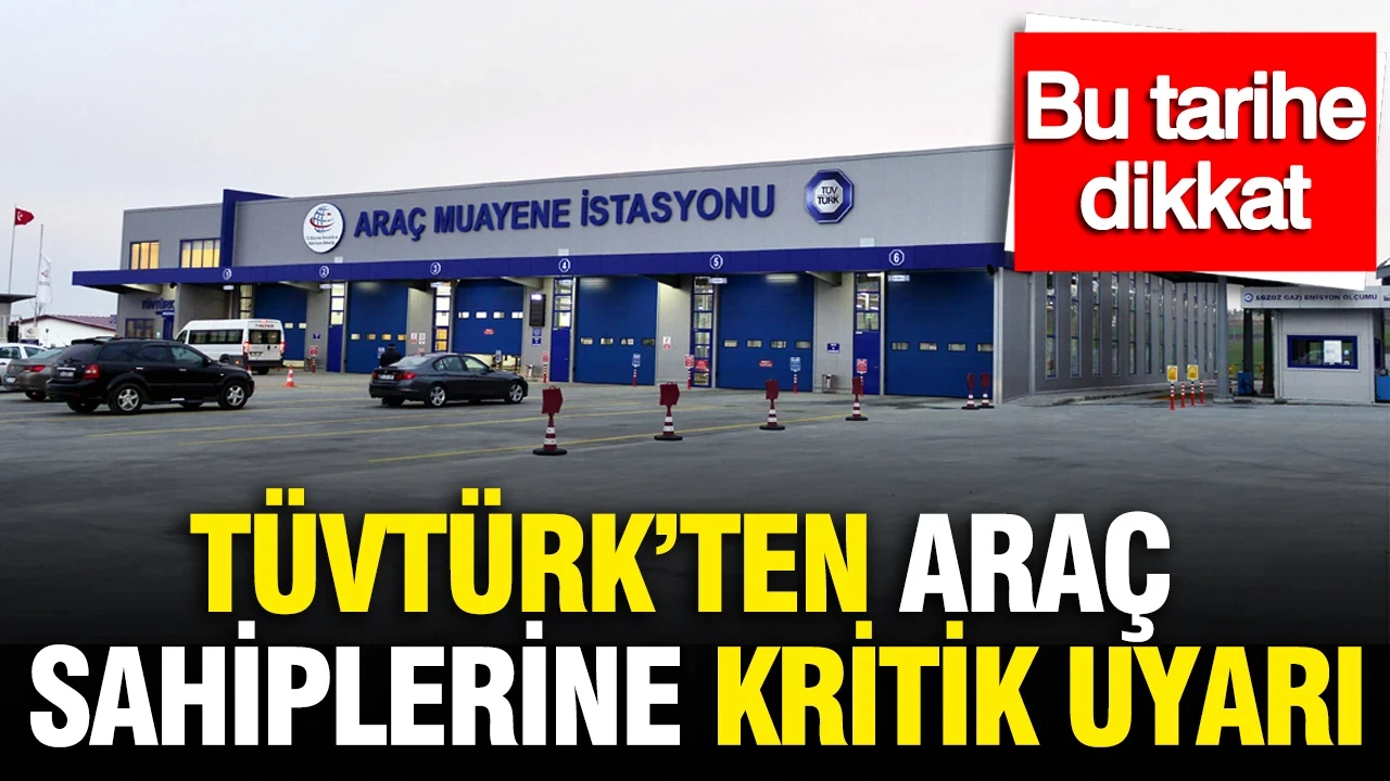 TÜVTÜRK'ten araç sahiplerine MTV ödemesi uyarısı: Bu tarihe dikkat