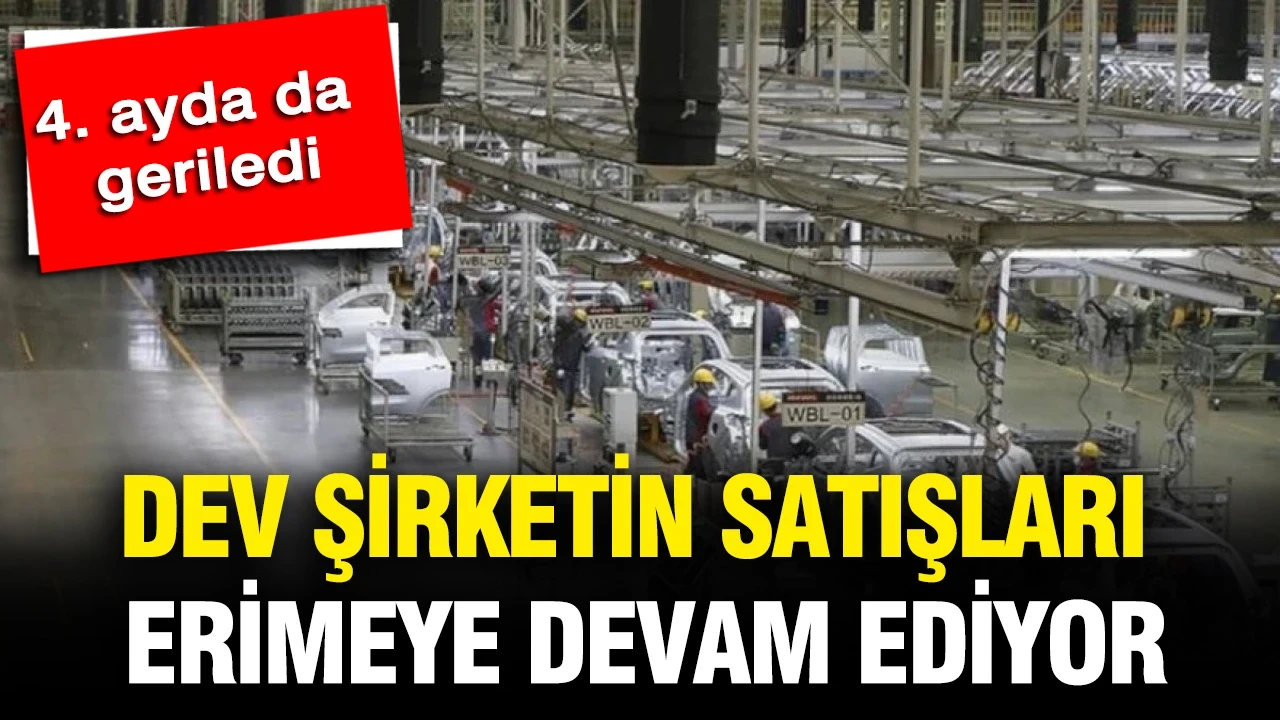 Dev şirketin satışları erimeye devam ediyor