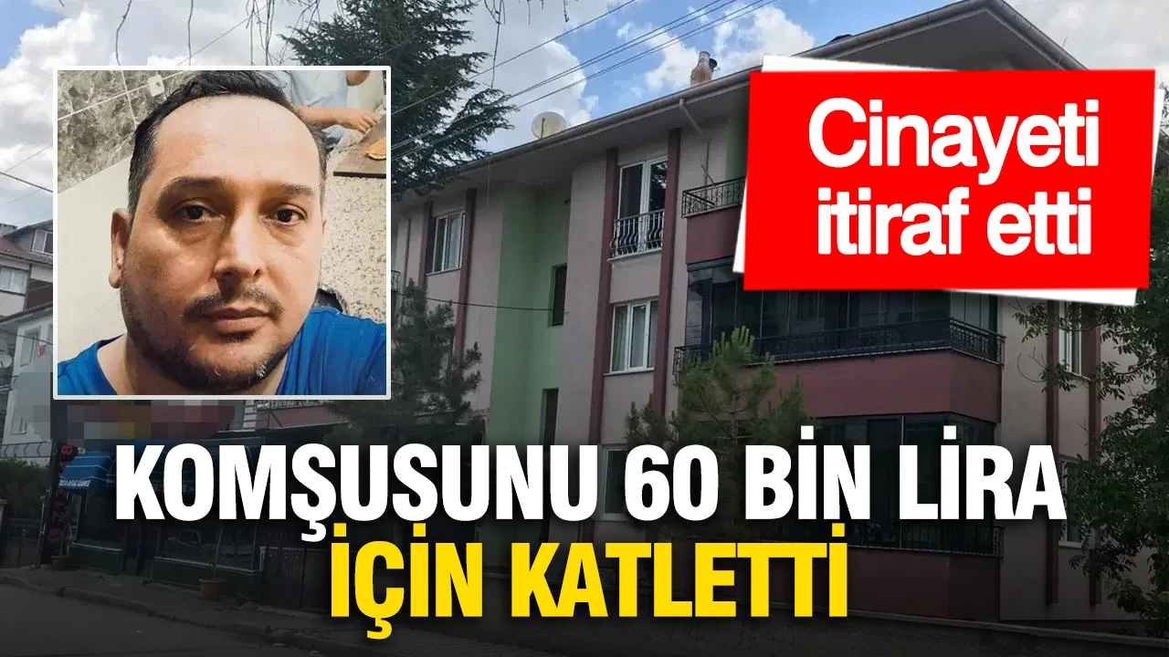 70 yaşındaki komşusunu 60 bin lira için öldürmüş