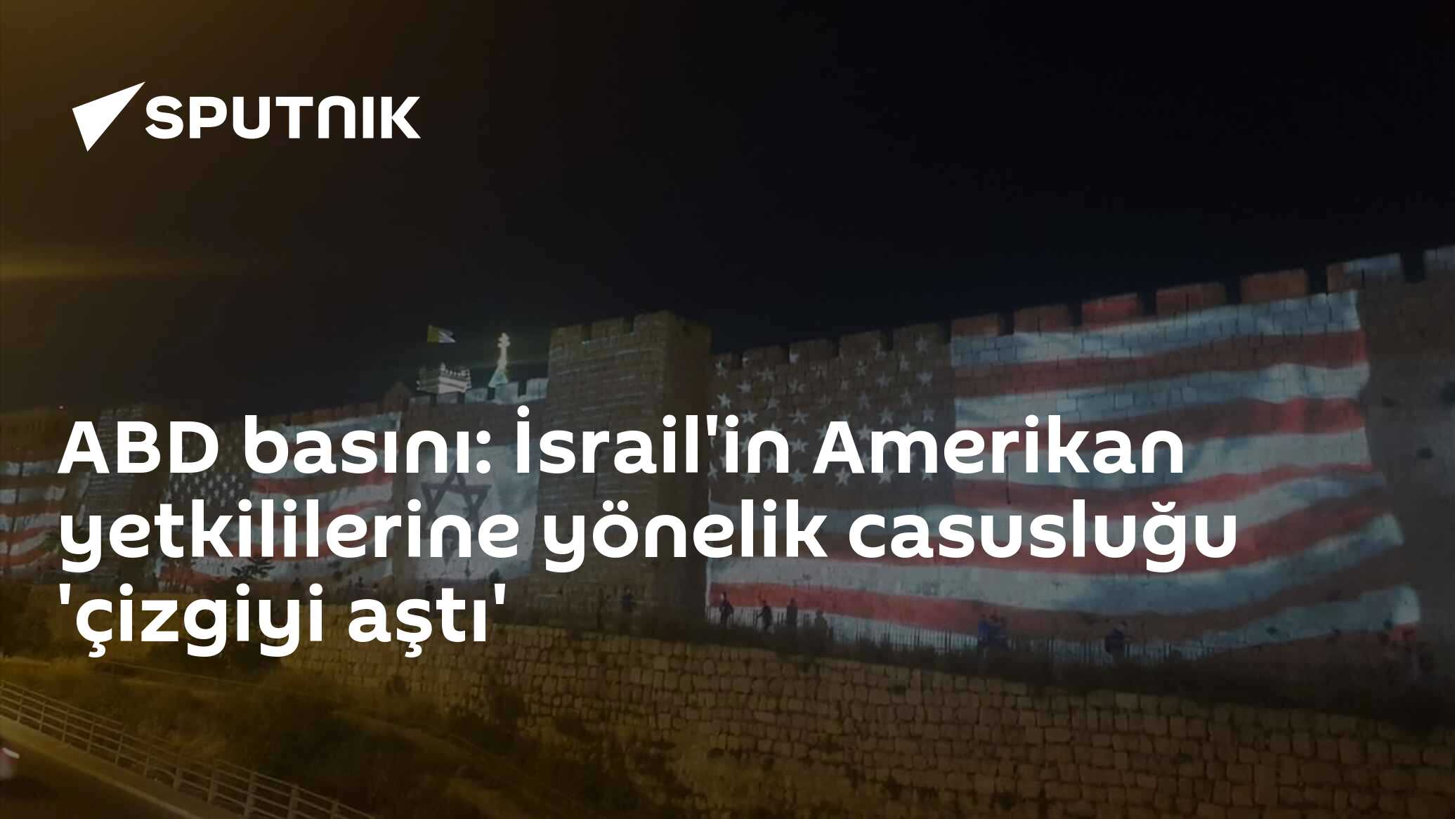 ABD basını: İsrail'in Amerikan yetkililerine yönelik casusluğu 'çizgiyi aştı'