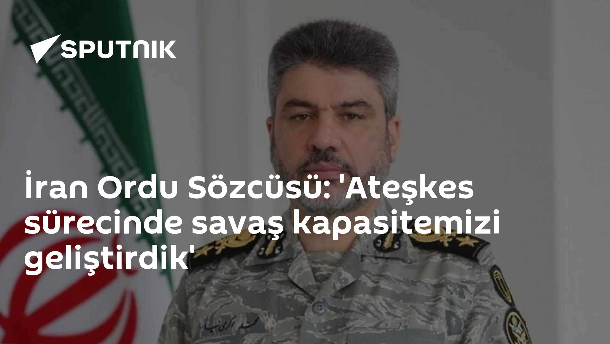 İran Ordu Sözcüsü: 'Ateşkes sürecinde savaş kapasitemizi geliştirdik'