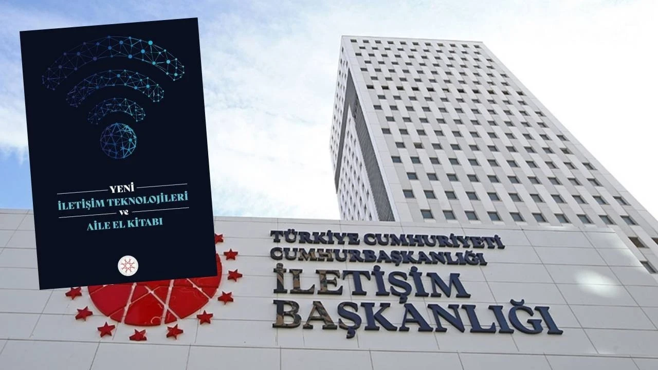 İletişim Başkanlığı 'Yeni İletişim Teknolojileri ve Aile El Kitabı' yayımladı!
