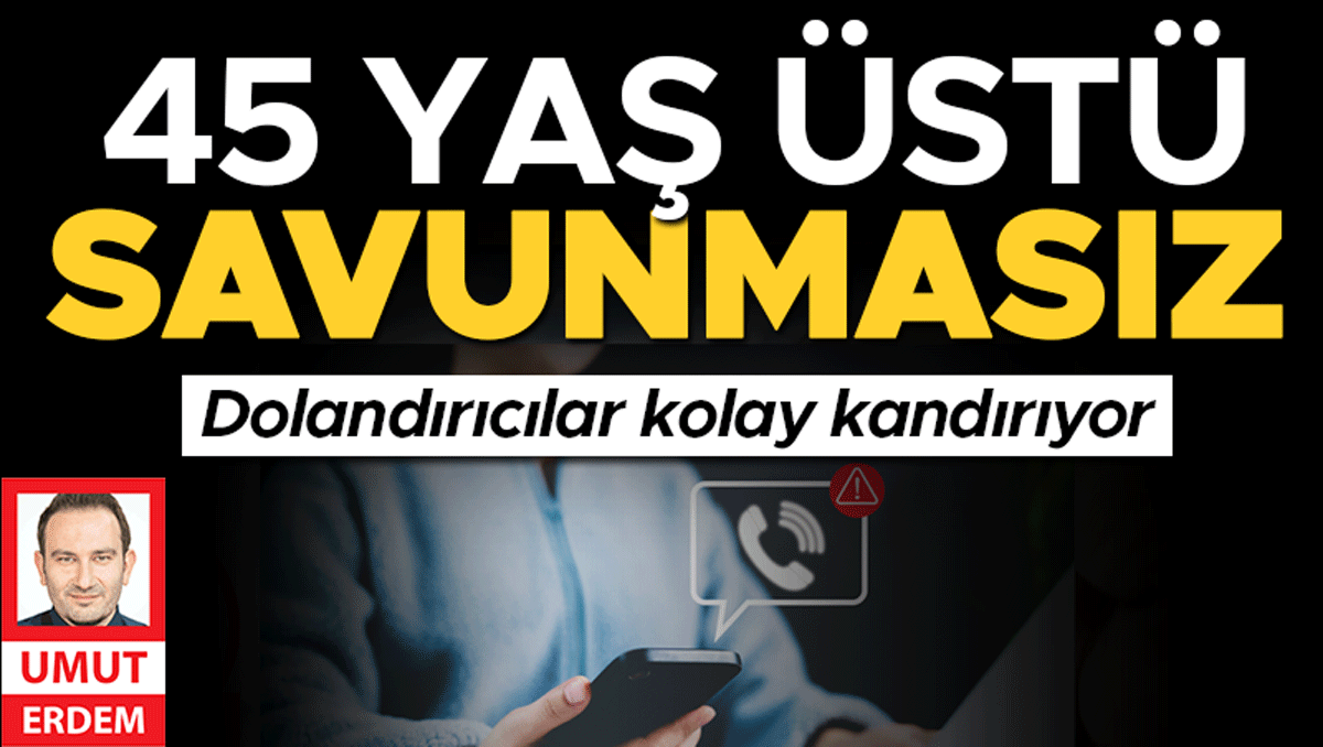 Emniyetten TBMM’ye dolandırıcılık uyarısı... ‘45 yaş üstü’ kolay kanıyor