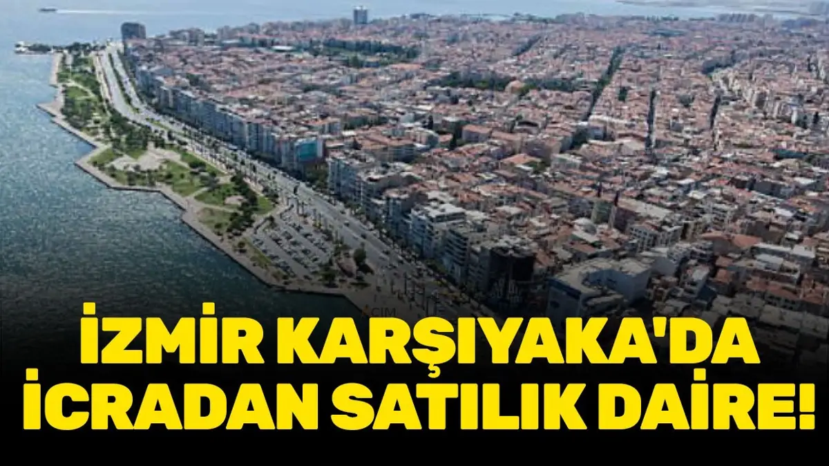 İzmir Karşıyaka'da icradan satılık 2+1 daire!