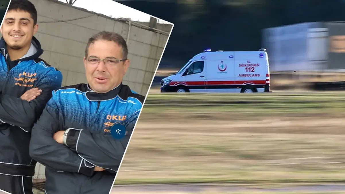 Oto yıkama sırasında feci olay! Baba ile oğlu hayatını kaybetti