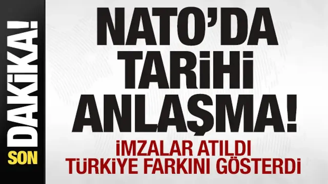 NATO zirvesinde tarihi anlaşma! İttifaka Türkiye imzası