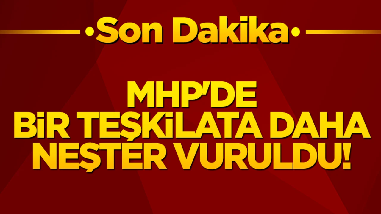 MHP'de bir teşkilata daha neşter vuruldu! İl örgütü feshedildi, yeni başkan atandı!