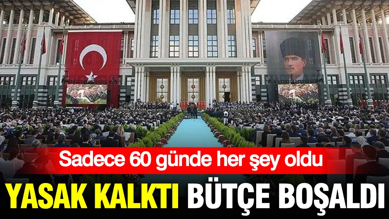 Yasak kalktı bütçe boşaldı: Kamuda sadece 60 günde her şey oldu