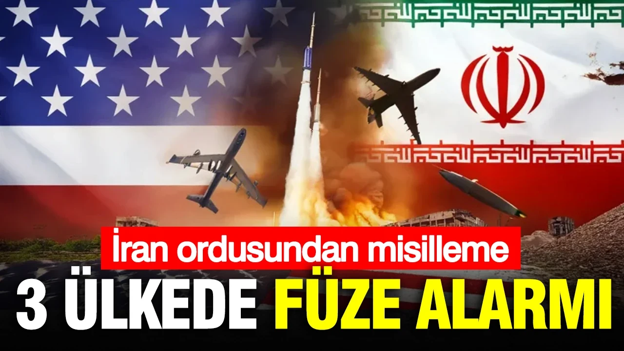 İran ordusundan misilleme: 3 ülkede füze alarmı