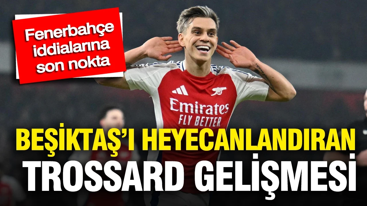 Beşiktaş’ı heyecanlandıran Trossard gelişmesi: Fenerbahçe iddialarına son nokta