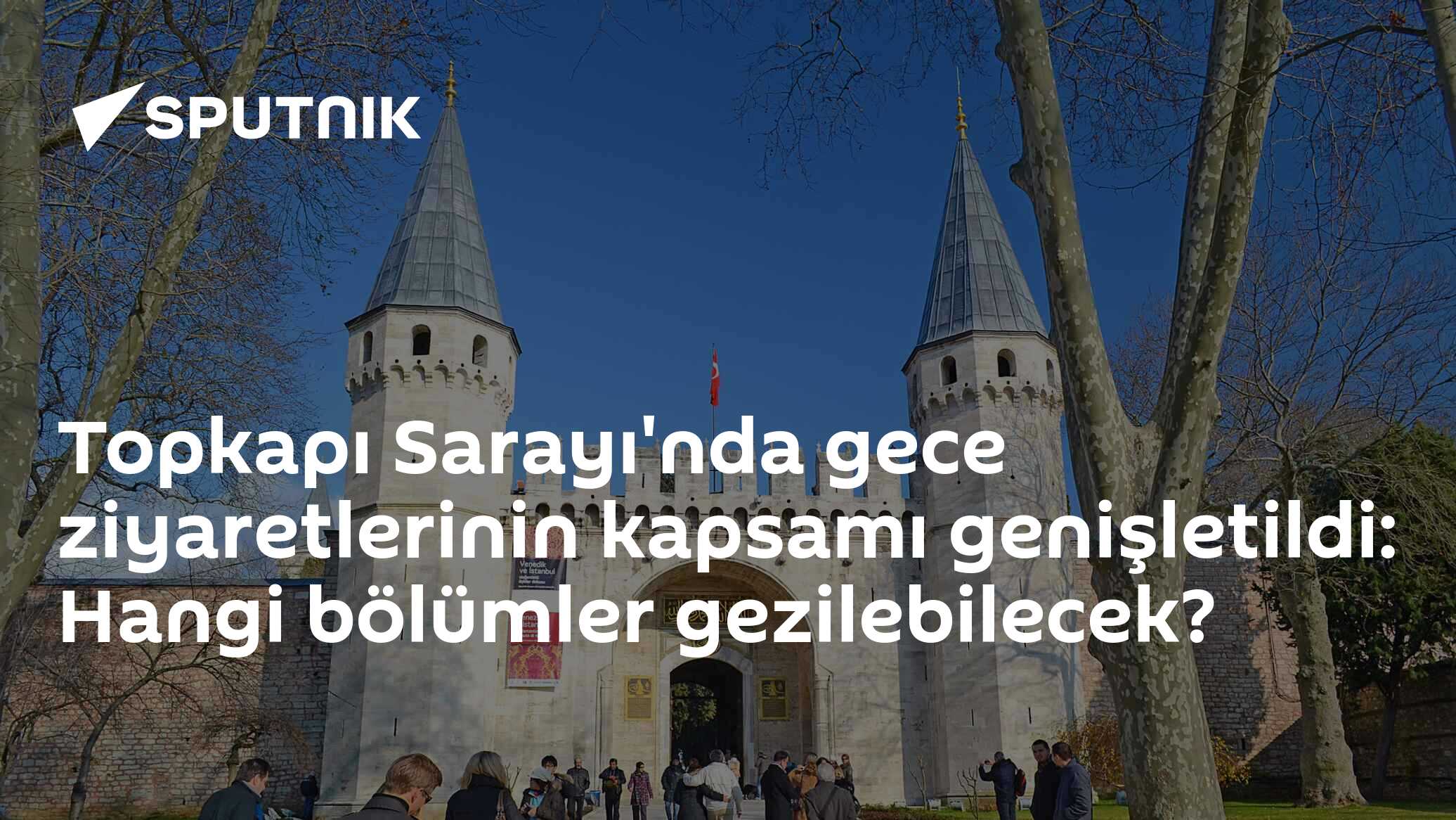 Topkapı Sarayı'nda gece ziyaretlerinin kapsamı genişletildi: Hangi bölümler gezilebilecek?