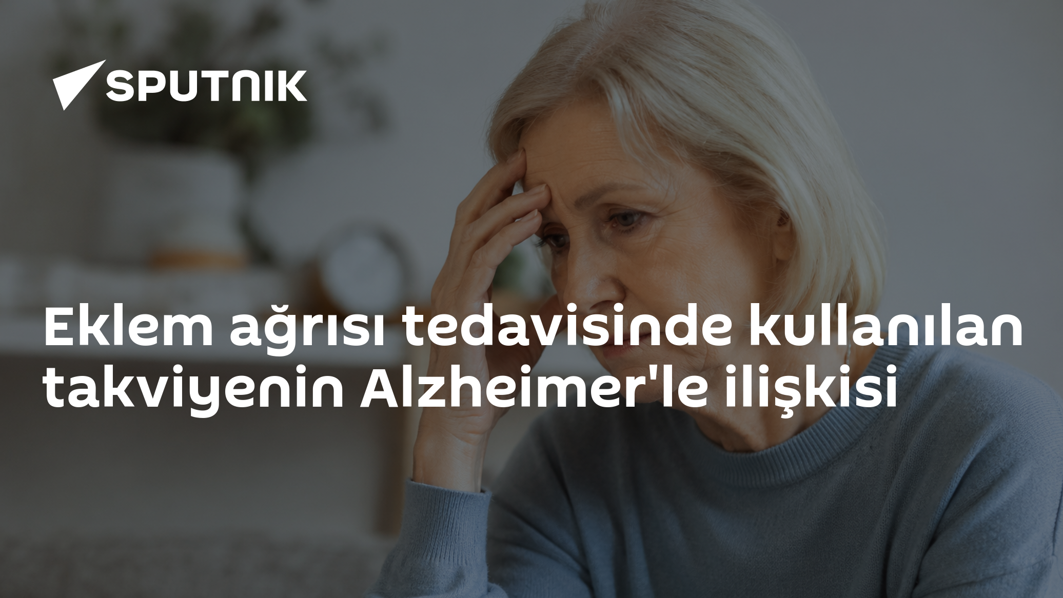 Eklem ağrısı tedavisinde kullanılan takviyenin Alzheimer'le ilişkisi