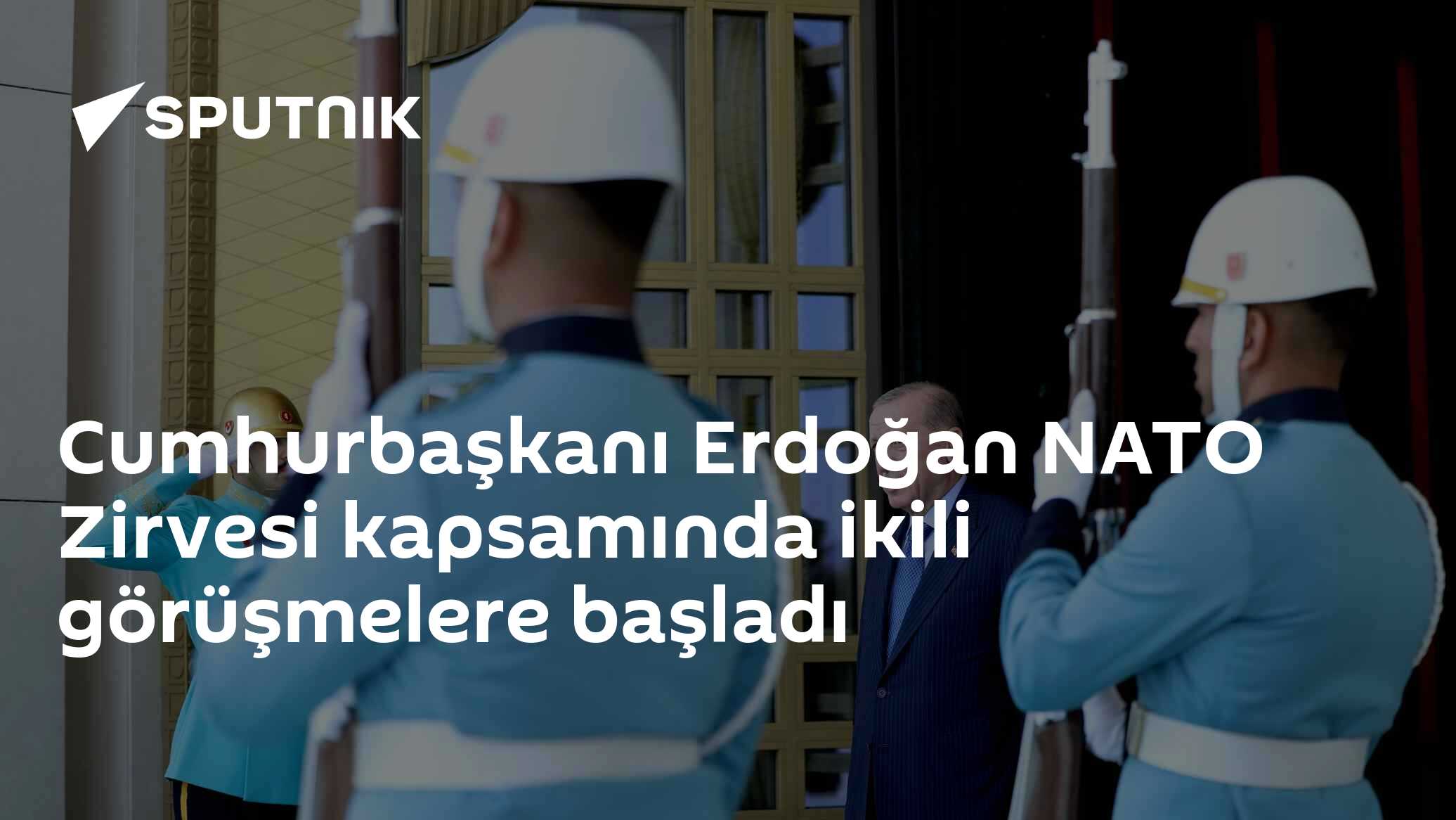 Cumhurbaşkanı Erdoğan NATO Zirvesi kapsamında ikili görüşmelere başladı