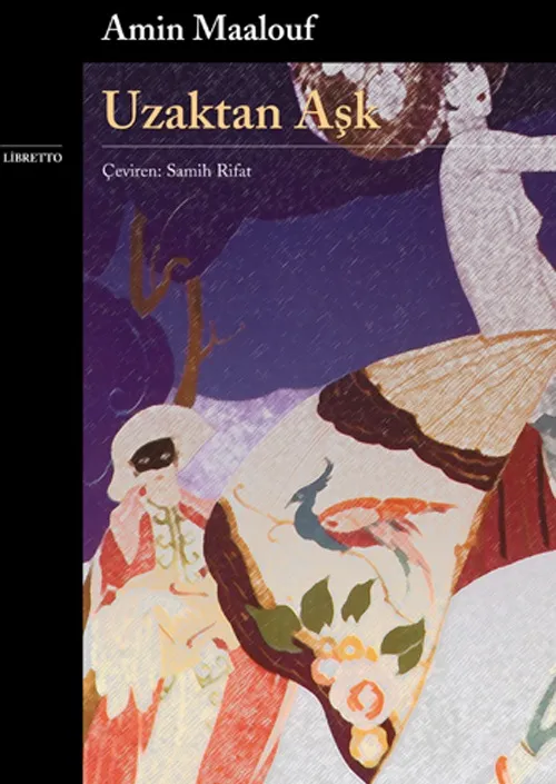 Amin Maaoluf-Uzaktan Aşk Kitap Özeti
