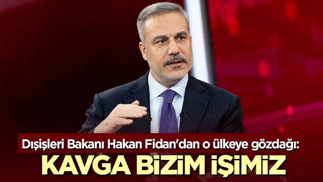 Dışişleri Bakanı Hakan Fidan'dan o ülkeye gözdağı: Kavga bizim işimiz