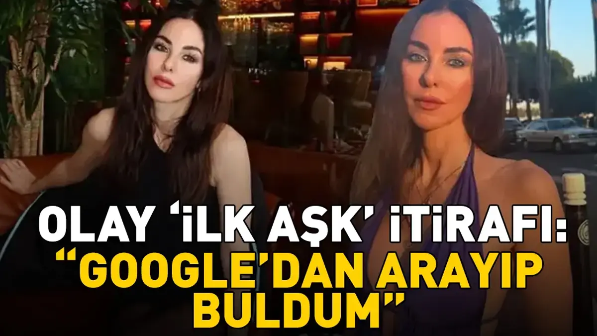 Defne Samyeli'den olay 'ilk aşk' itirafı: "GOOGLE'DAN ARAYIP BULDUM"