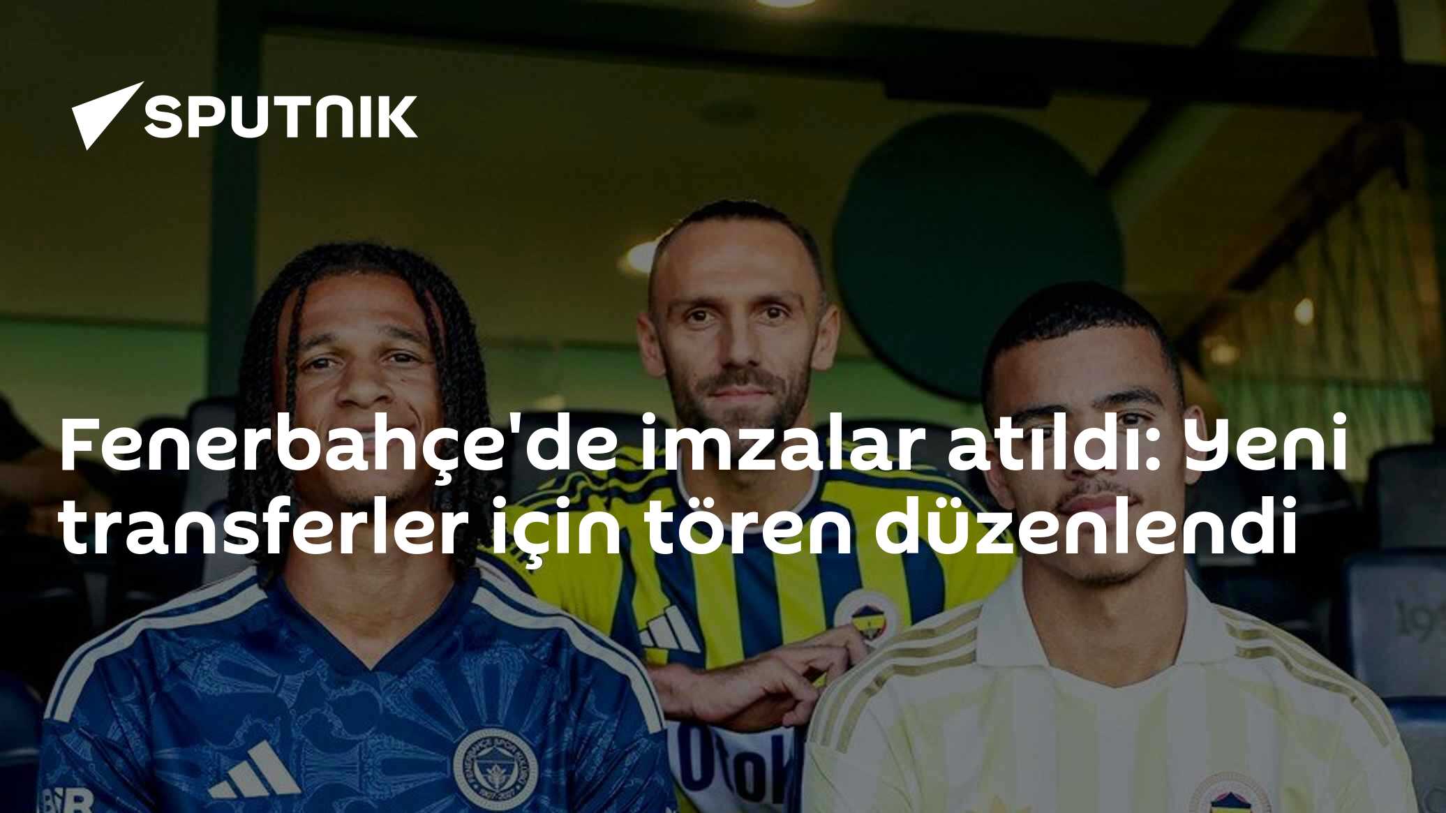 Fenerbahçe'de imzalar atıldı: Yeni transferler için tören düzenlendi