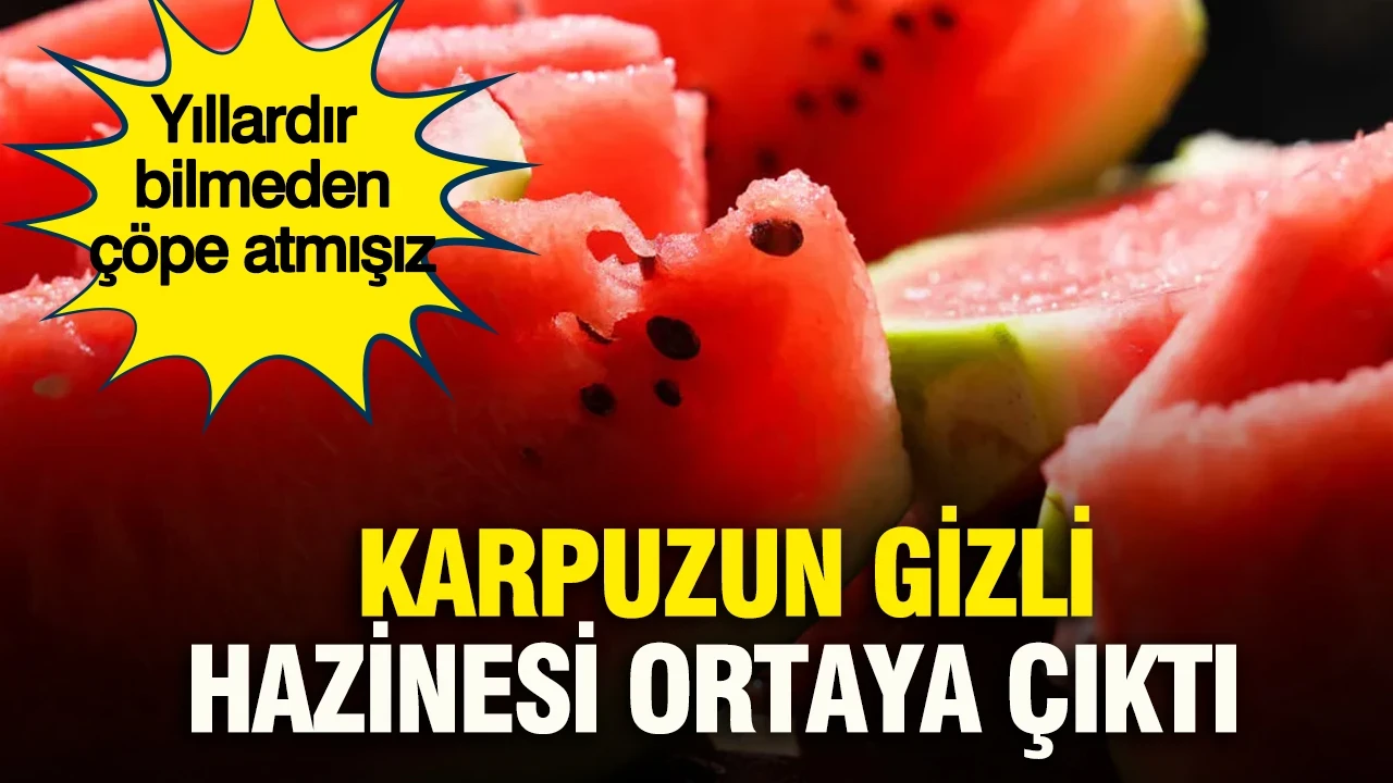 Yıllardır bilmeden çöpe atmışız: Karpuzun gizli hazinesi ortaya çıktı