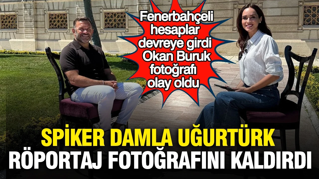 Fenerbahçeli hesaplar devreye girdi, Okan Buruk fotoğrafı olay oldu: Spiker Damla Uğurtürk röportaj fotoğrafını kaldırdı
