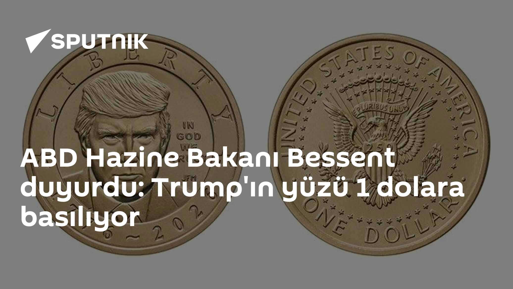 ABD Hazine Bakanı Bessent duyurdu: Trump'ın yüzü 1 dolara basılıyor