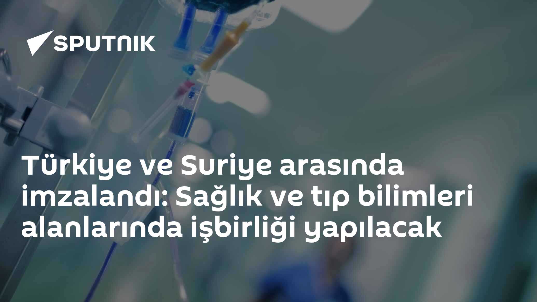 Türkiye ve Suriye arasında imzalandı: Sağlık ve tıp bilimleri alanlarında işbirliği yapılacak