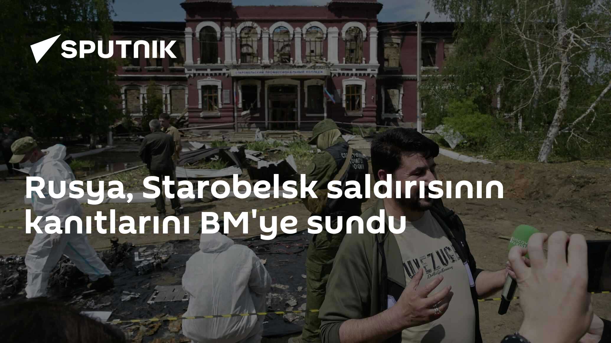 Rusya, Starobelsk saldırısının kanıtlarını BM'ye sundu