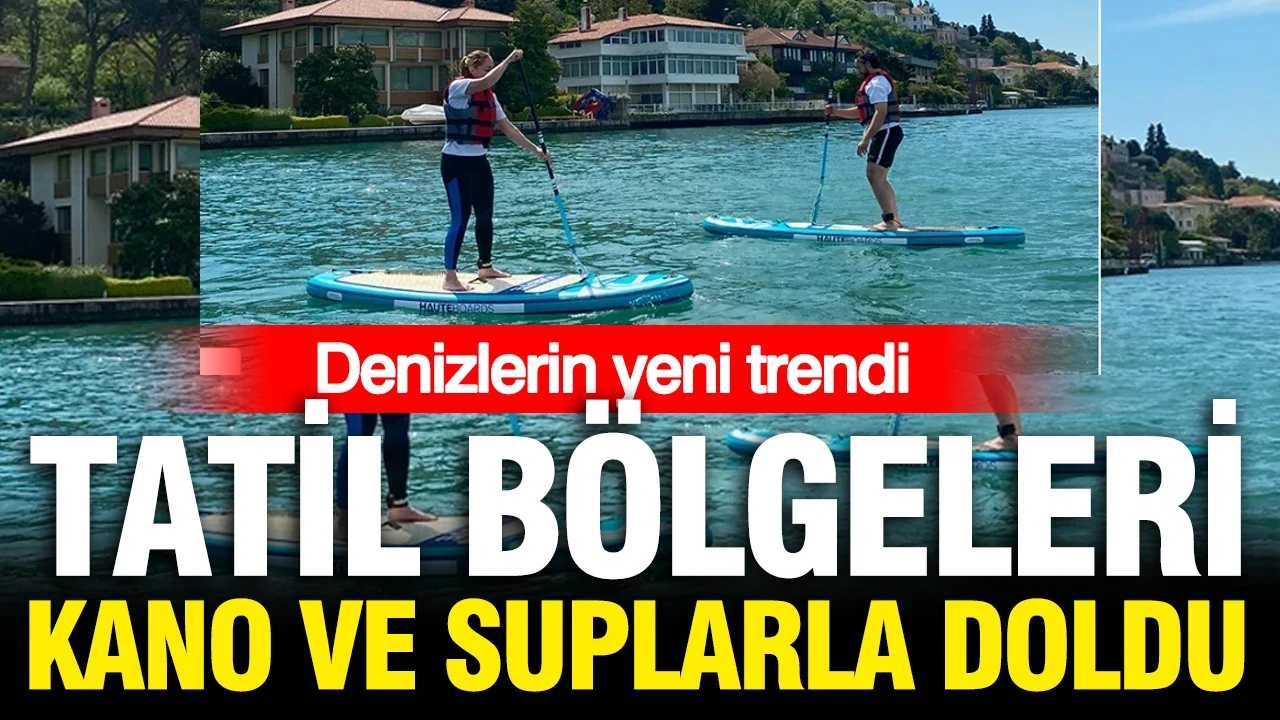 Denizlerin yeni trendi SUP... Satışlar %548 arttı