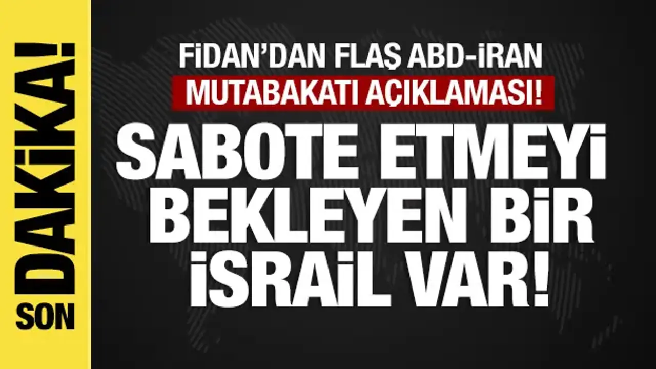 Bakan Fidan'dan son dakika müzakere açıklaması: Sabote etmeyi bekleyen bir İsrail var