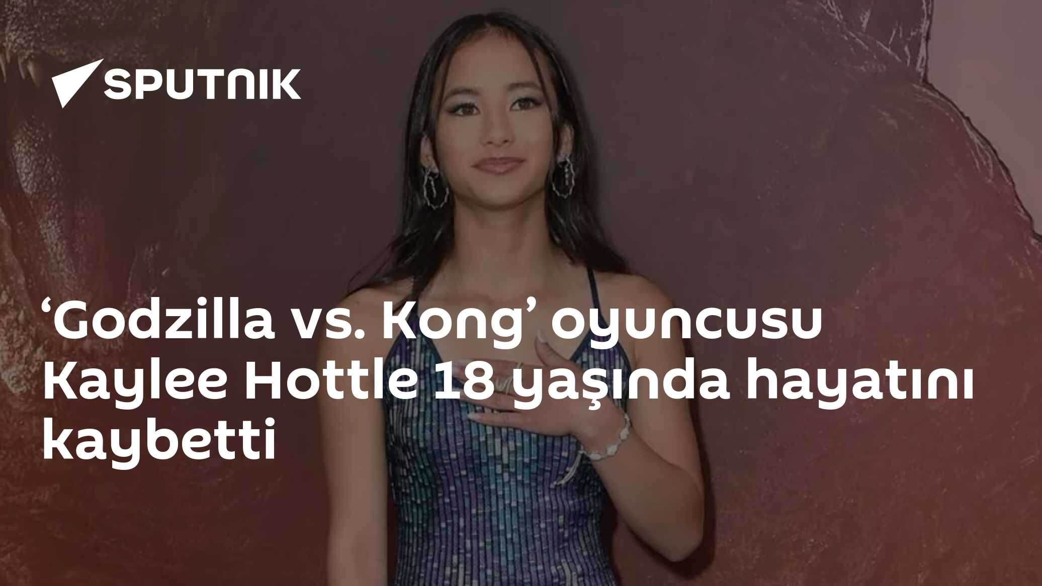 ‘Godzilla vs. Kong’ oyuncusu Kaylee Hottle 18 yaşında hayatını kaybetti