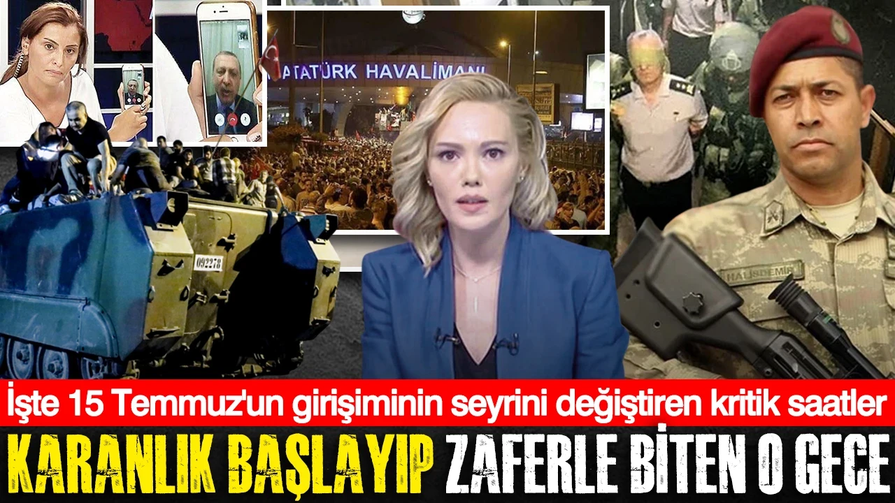 Karanlık başlayıp zaferle biten o gece: İşte 15 Temmuz darbe girişiminin seyrini değiştiren kritik saatler