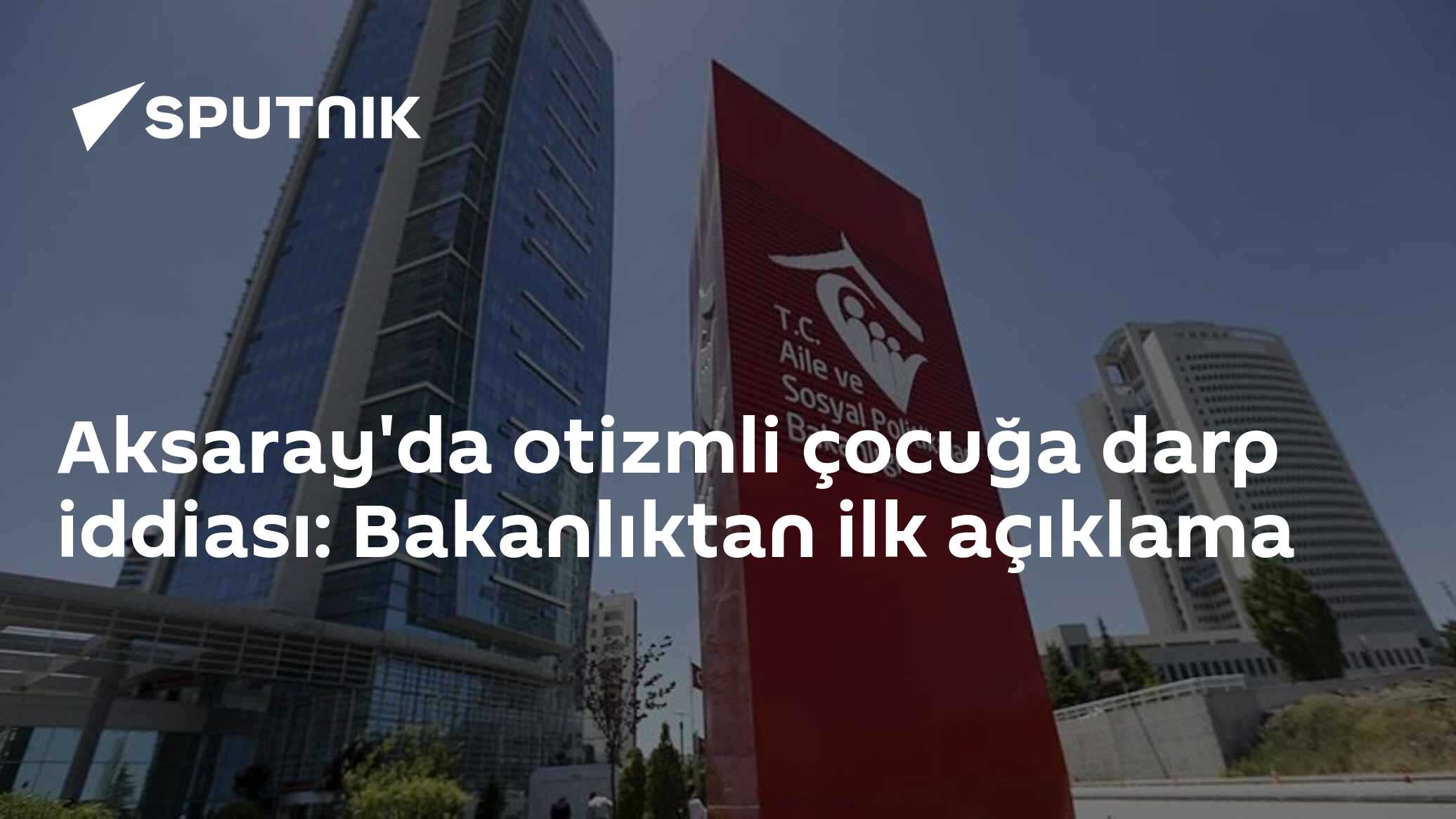 Aksaray'da otizmli çocuğa darp iddiası: Bakanlıktan ilk açıklama