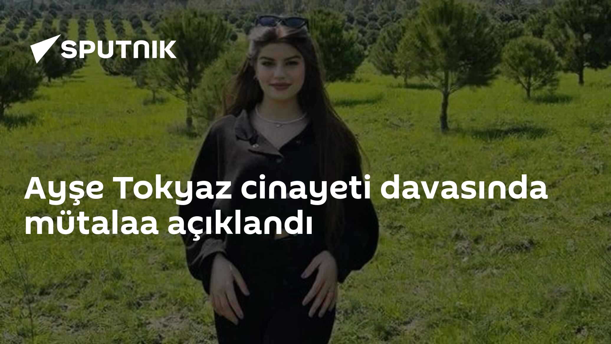 Ayşe Tokyaz cinayeti davasında mütalaa açıklandı